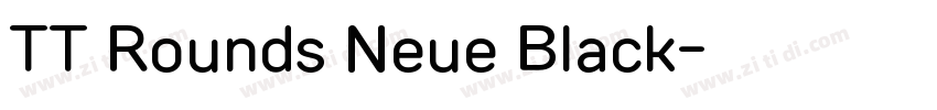 TT Rounds Neue Black字体转换